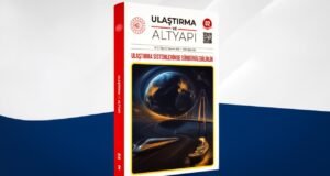 Ulaştırma ve Altyapı dergisinin ikinci sayısı çıktı