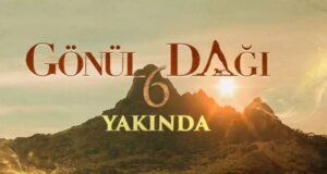 Gönül Dağı ne zaman başlayacak 2025-26?