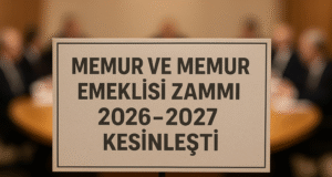 Memur ve memur emeklisi zammı 2026–2027 kesinleşti: Taban aylığa 1.000 TL