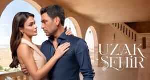 Uzak Şehir Dizisi İkinci Sezonuyla Geri Dönüyor